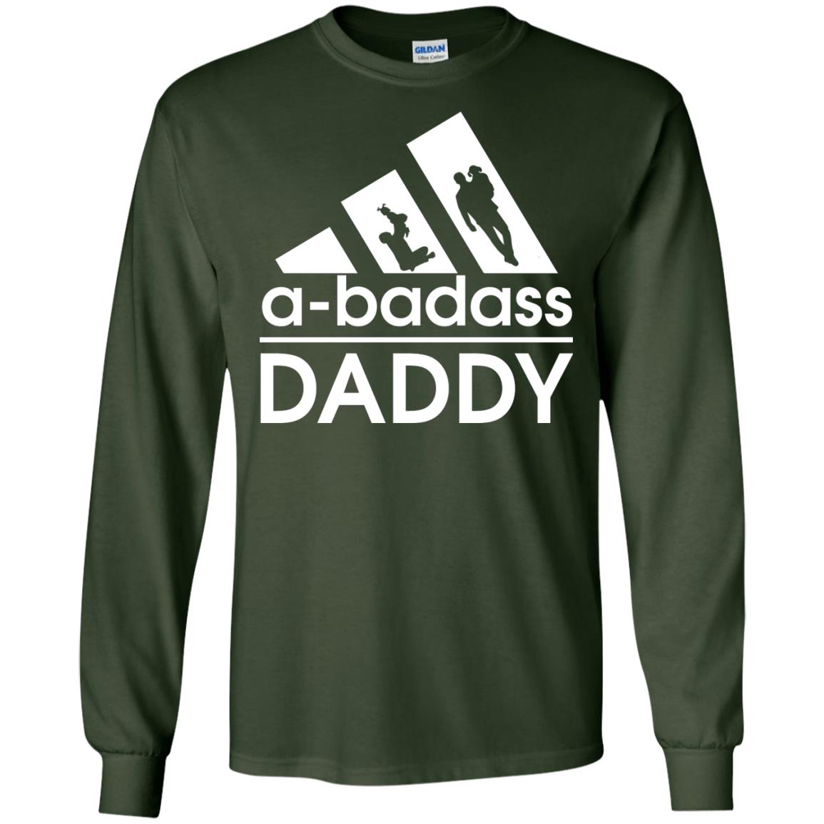 A Badass Daddy Shirt Forest Green