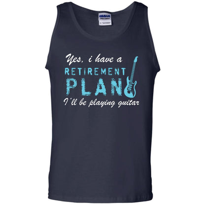 Yes I Have A Retirement Plan I’ll Be Playing Guitar Guitarist T-shirt Navy
