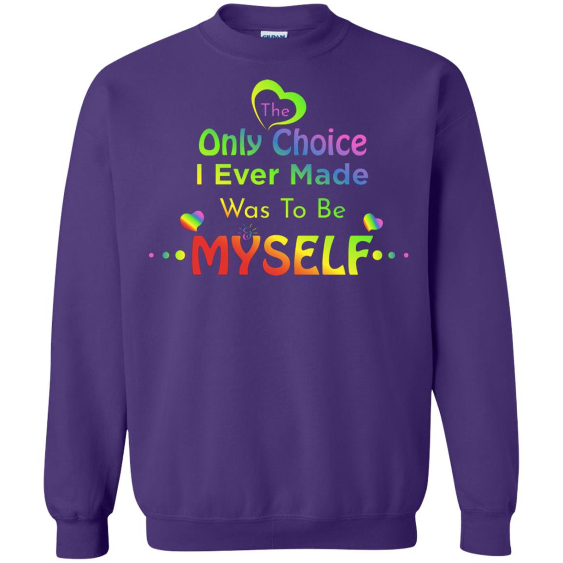 The Only Choice I Ever Made Was To Be Myself Lgbtq Shirt Purple