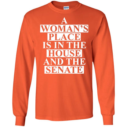 A Woman_s Place Is In The House And The Senate T-shirt Orange