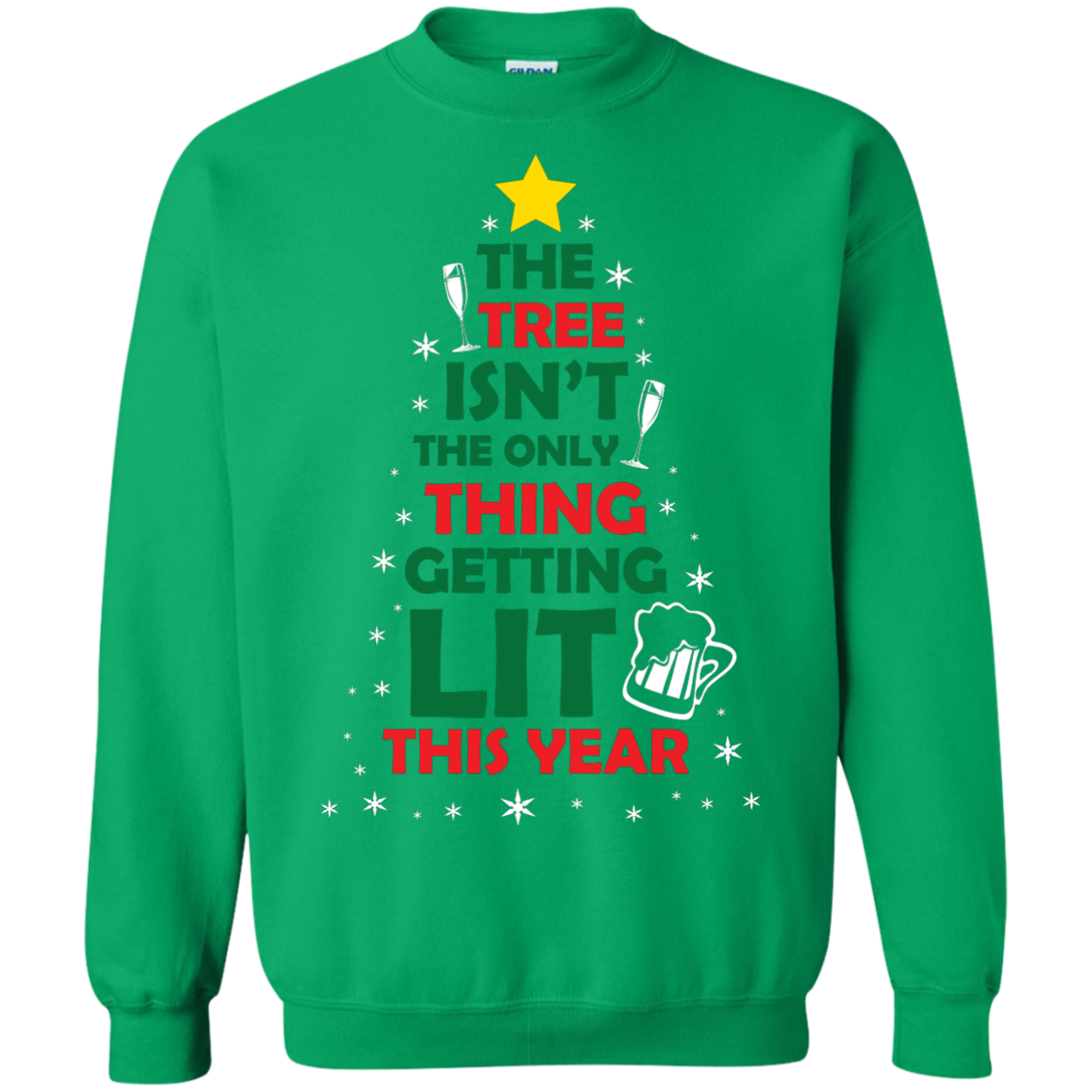 Christmas T-shirt The Tree Isn't The Only Thing Getting Lit This Year Irish Green