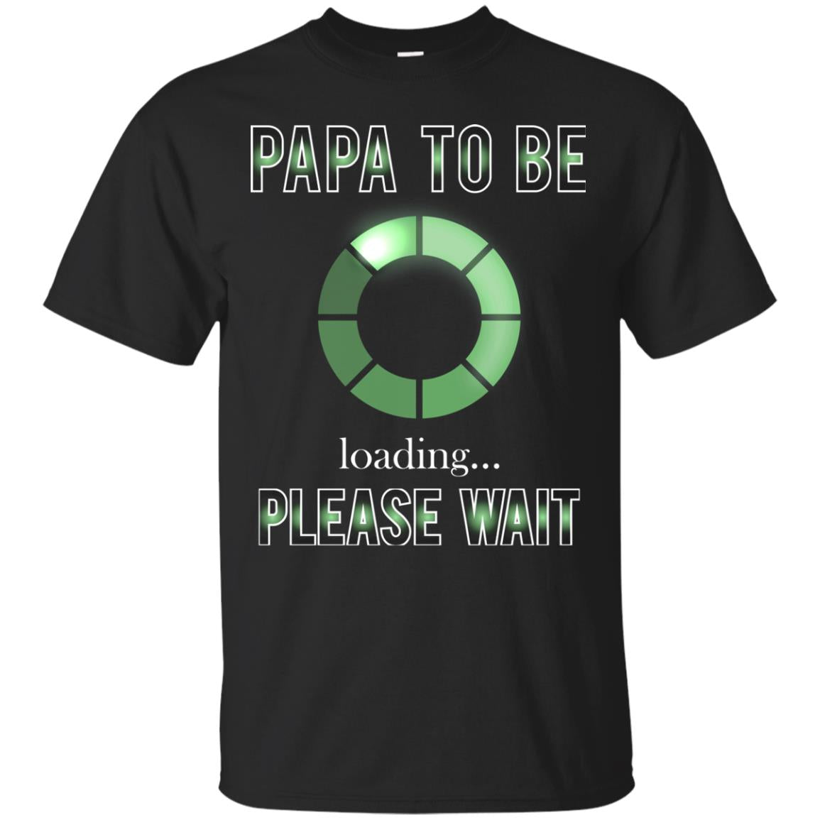 Papa To Be Loading Please Wait T-shirt Black