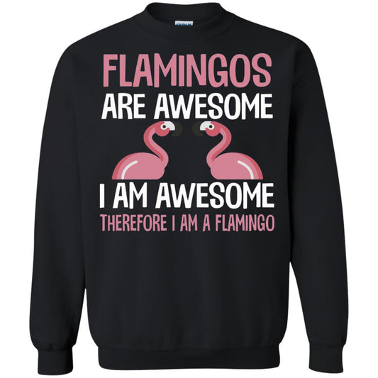 Funny Bird Lover T-shirt Flamingos Are Awesome I Am Awesome Black