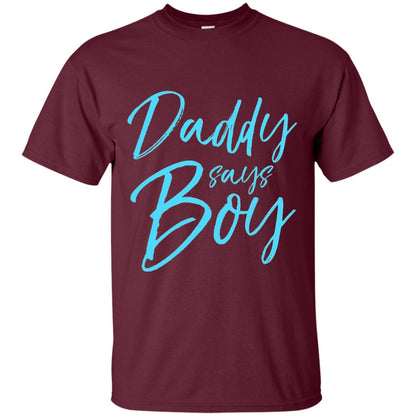 Daddy Says Boy Blue Gender Reveal Announcement Maroon
