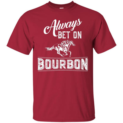 Kentucky T-shirt Always Bet On Bourbon In Horse Race Cardinal