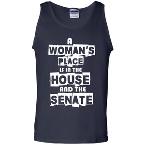 Women's Right T-shirt A Woman's Place Is In The House And The Senate