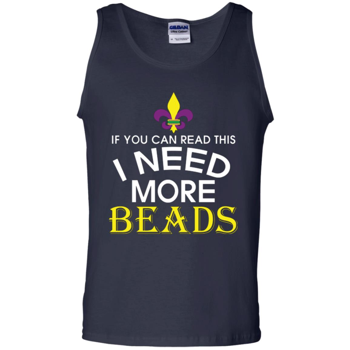 Mardi Gras T-shirt If You Can Read This I Need More Beads Navy