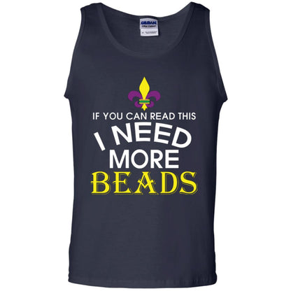 Mardi Gras T-shirt If You Can Read This I Need More Beads Navy