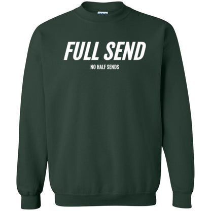 Full Send No Half Send T-shirt Forest Green