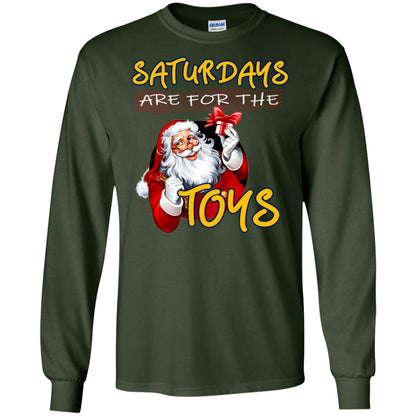 Saturdays Are For The Toys Santa X-mas Gift Shirt Forest Green