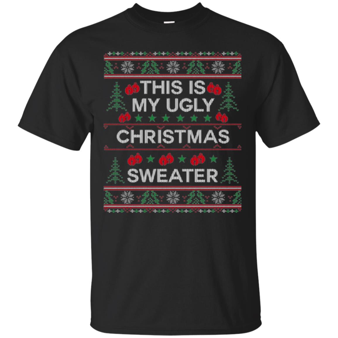 Christmas T-shirt This Is My Ugly Christmas Sweater Black