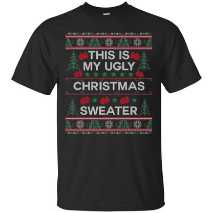 Christmas T-shirt This Is My Ugly Christmas Sweater Black