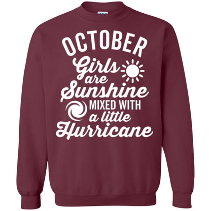 October Girls Are Sunshine Mixed With A Little Hurricane T-shirt Maroon