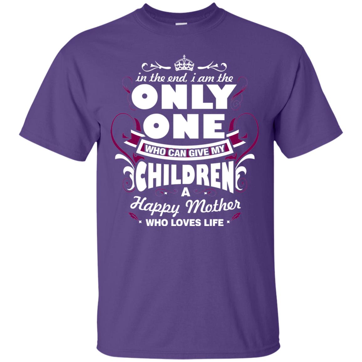 In The End I Am The Only One Who Can Give My Children A Happy Mother Who Loves Life Purple