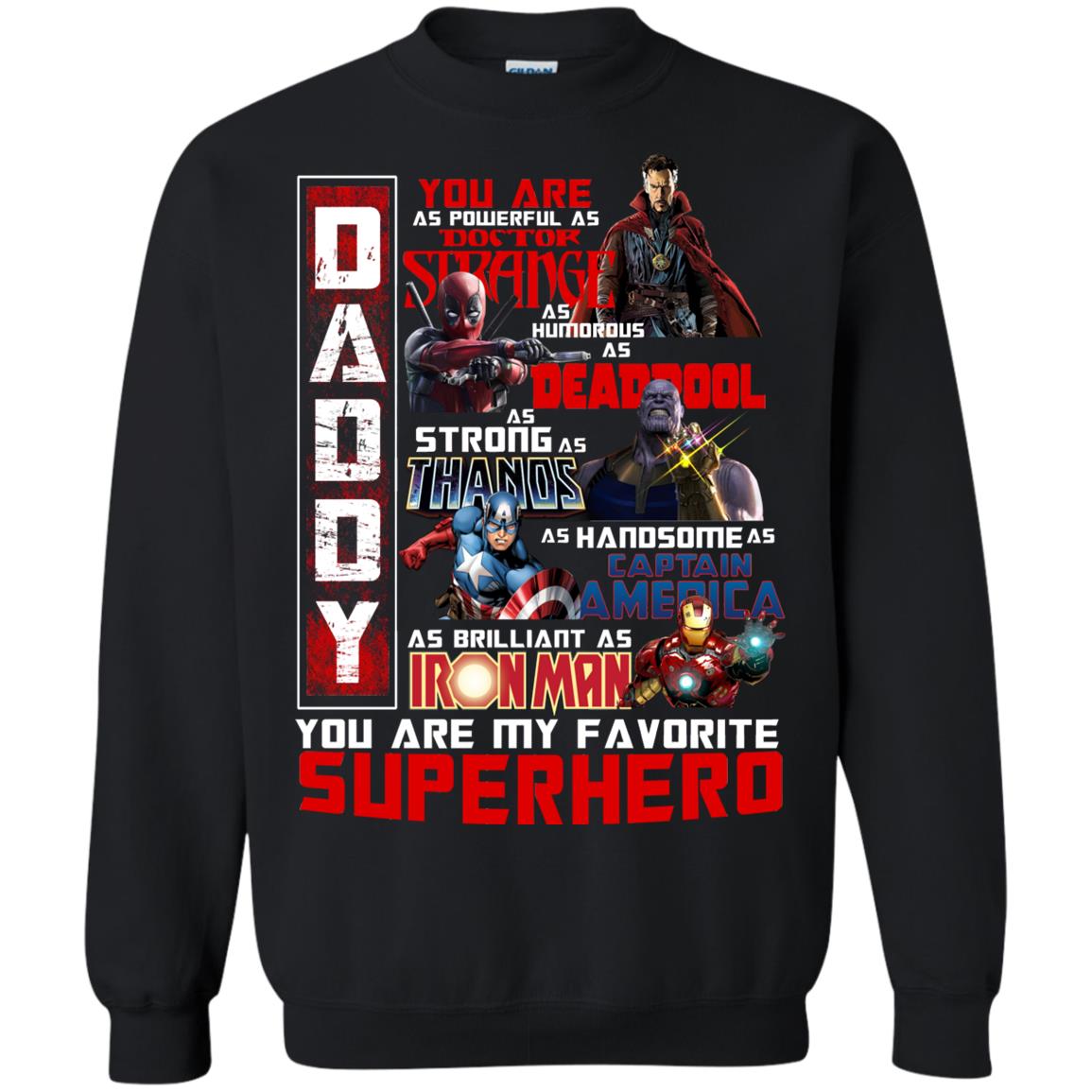 Daddy You Are As Powerful As Doctor Strange You Are My Favorite Superhero Shirt Black