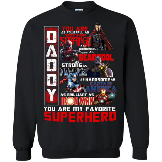 Daddy You Are As Powerful As Doctor Strange You Are My Favorite Superhero Shirt Black