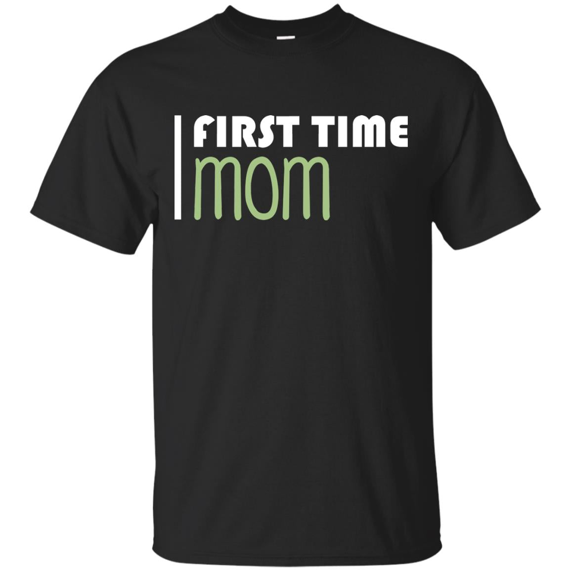 First Time Mom New Mom Shirt Black
