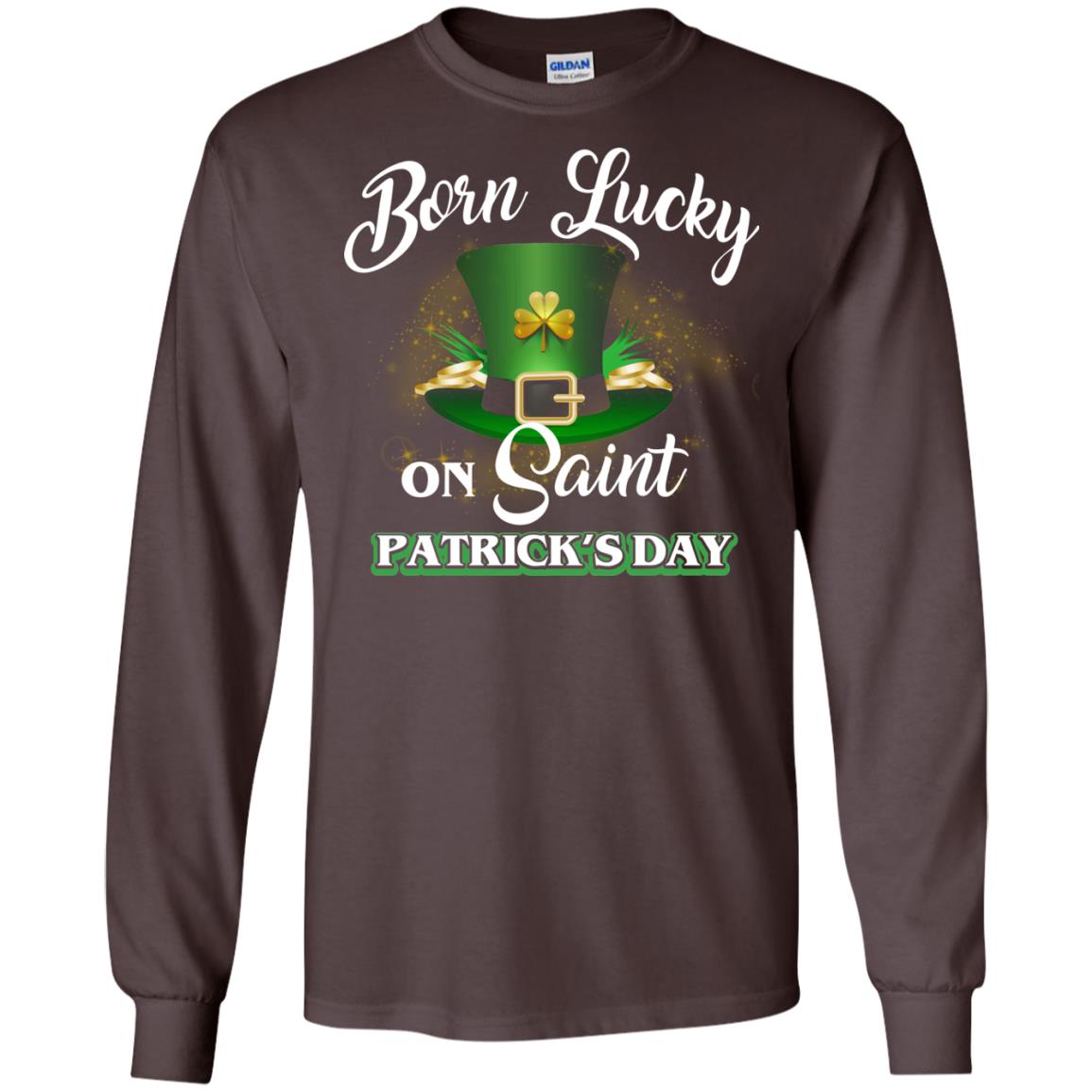 Born Lucky On Saint Patrick's Day T-shirt Dark Chocolate