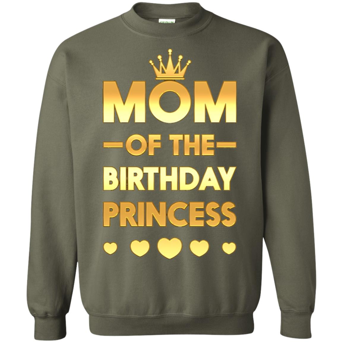 Mom Of The Birthday Princess Family T-shirt Military Green