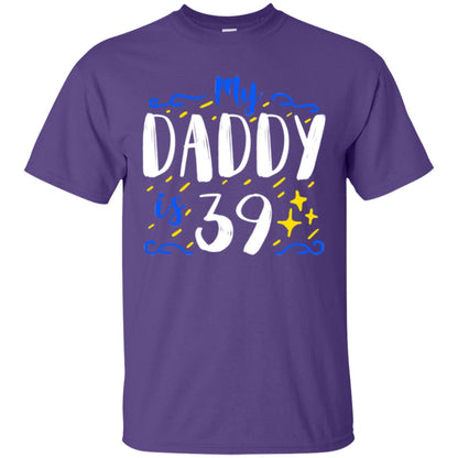 My Daddy Is 39 39th Birthday Daddy Shirt For Sons Or Daughters Purple