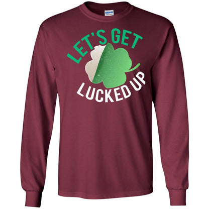 Let's Get Lucked Up Shamrocks Saint Patrick's Day T-shirt Maroon