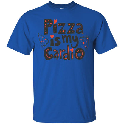 Pizza Is My Cardio T Shirt Funny Fitness Lover T-shirt Royal