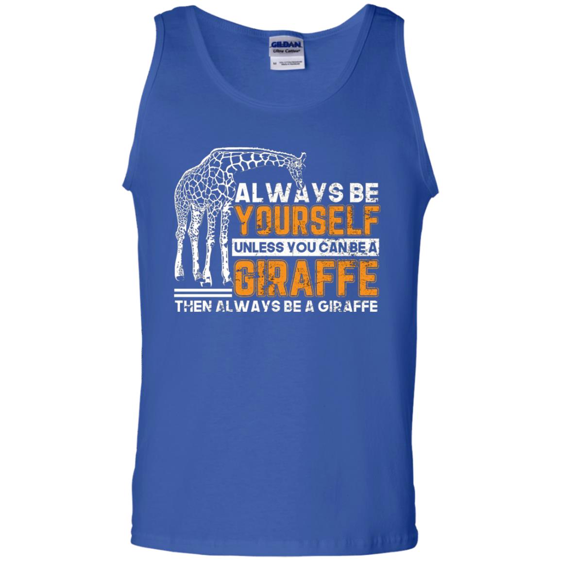 Always Be Yourself Unless You Can Be Giraffe T-shirt Royal