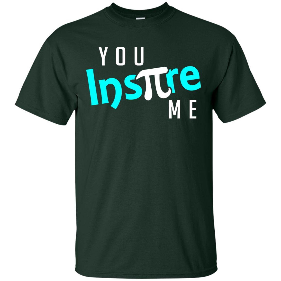 You Inspire Me Cool Pi Shirt For Pi Day Forest