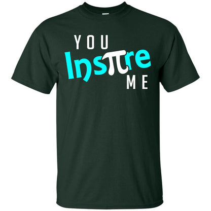 You Inspire Me Cool Pi Shirt For Pi Day Forest