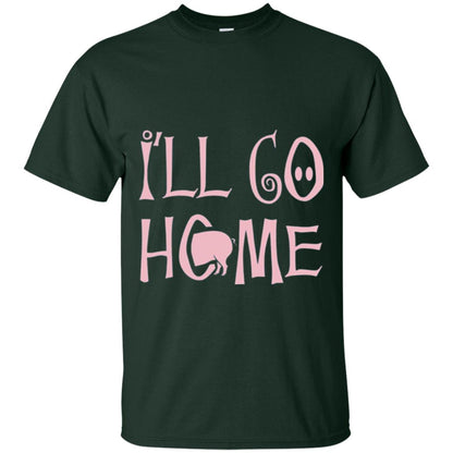 Shane Dawson T-shirt I_ll Go Home Forest Green