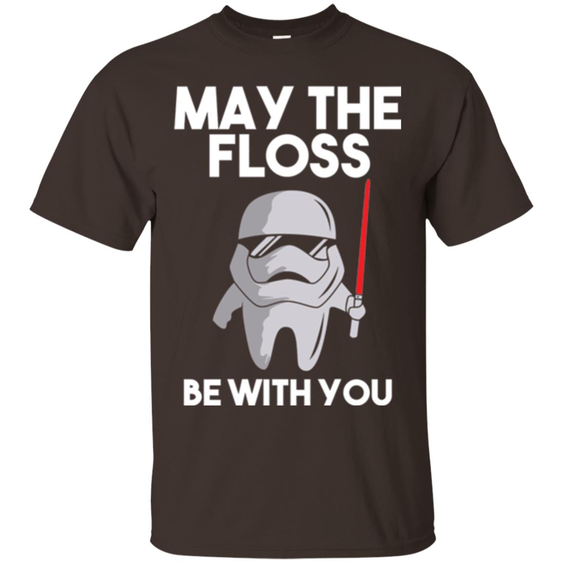 Dentist T-shirt May The Floss Be With You T-shirt Dark Chocolate