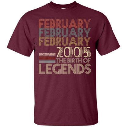 February Retro Classic Vintage 2005 The Birth Of Legends 13th Birthday T-shirt Maroon