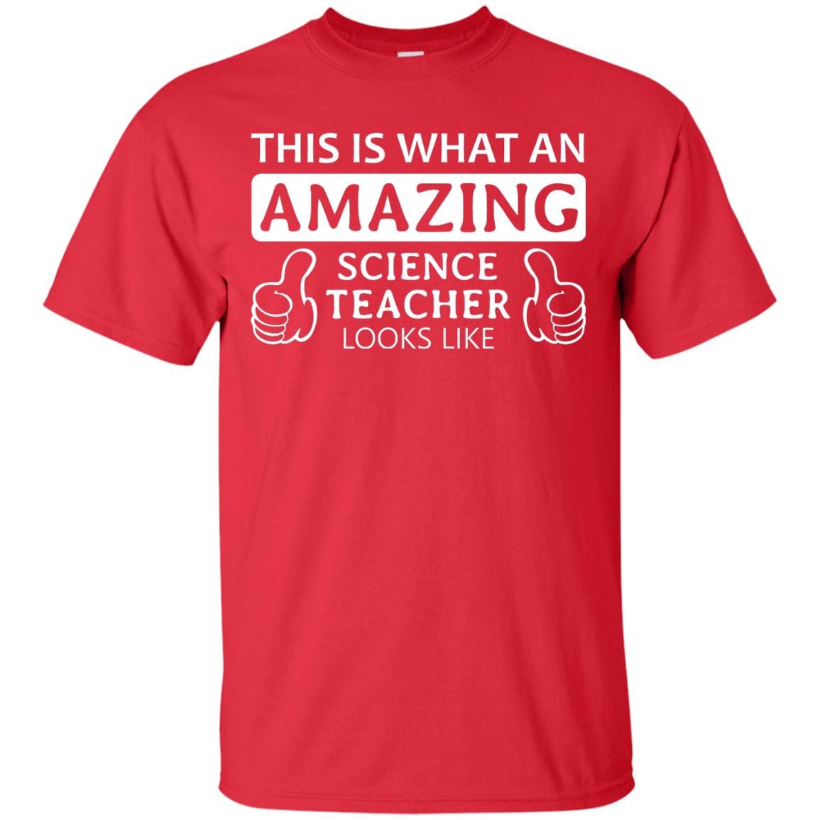 This Is What An Amazing Science Teacher Looks Like Shirt Red