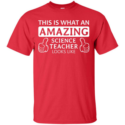 This Is What An Amazing Science Teacher Looks Like Shirt Red
