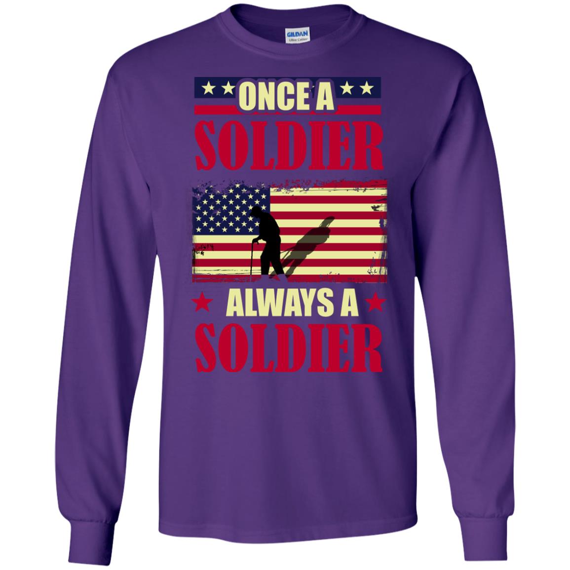 Once A Soldier Always A Soldier Shirt Purple