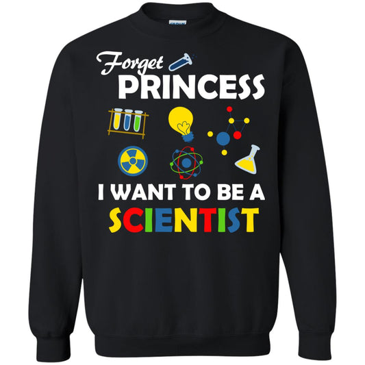 Forget Princess I Want To Be A Scientist Black
