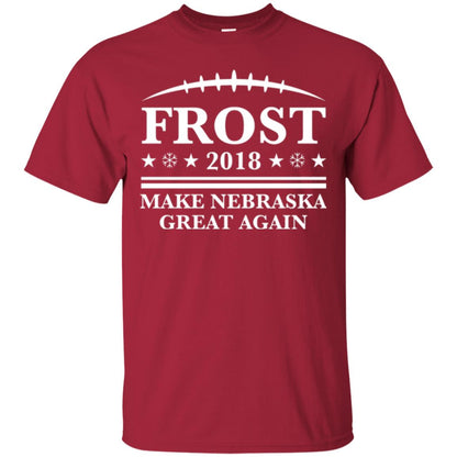 Frost 2018 T-shirt Make Nebraska Great Again Cardinal