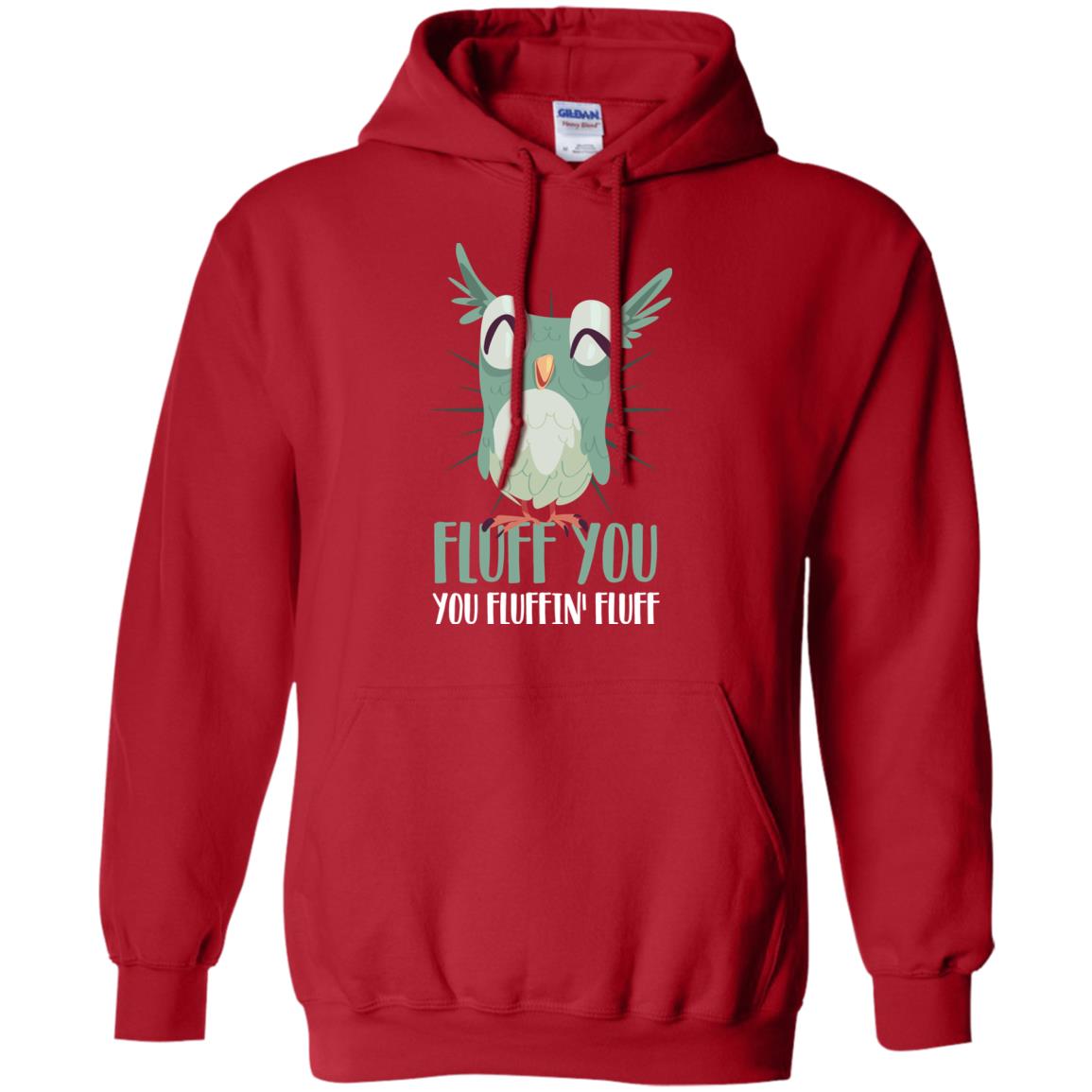 Fluff You You Fluffin_ Fluff Best Shirt For Owl Lovers Red