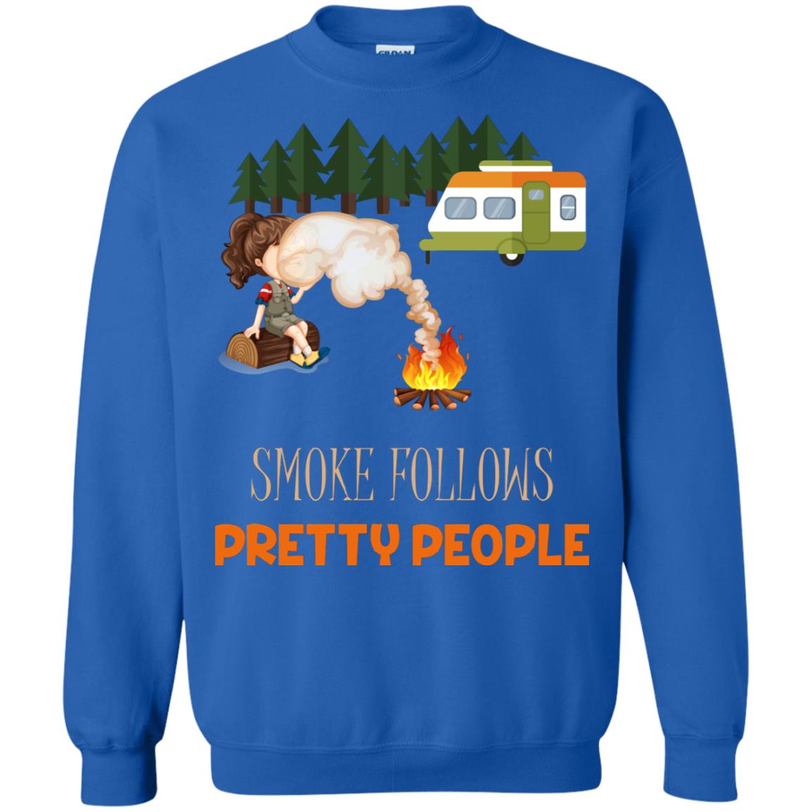 Smoke Follows Pretty People Camping Bbq Gift Shirt Royal