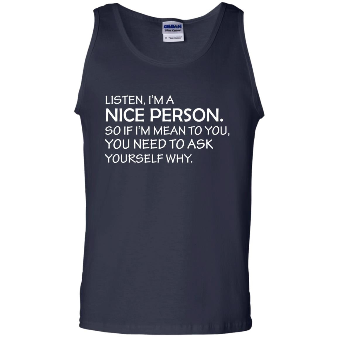Listen, I’m A Nice Person. So If I’m Mean To You T-shirt Navy