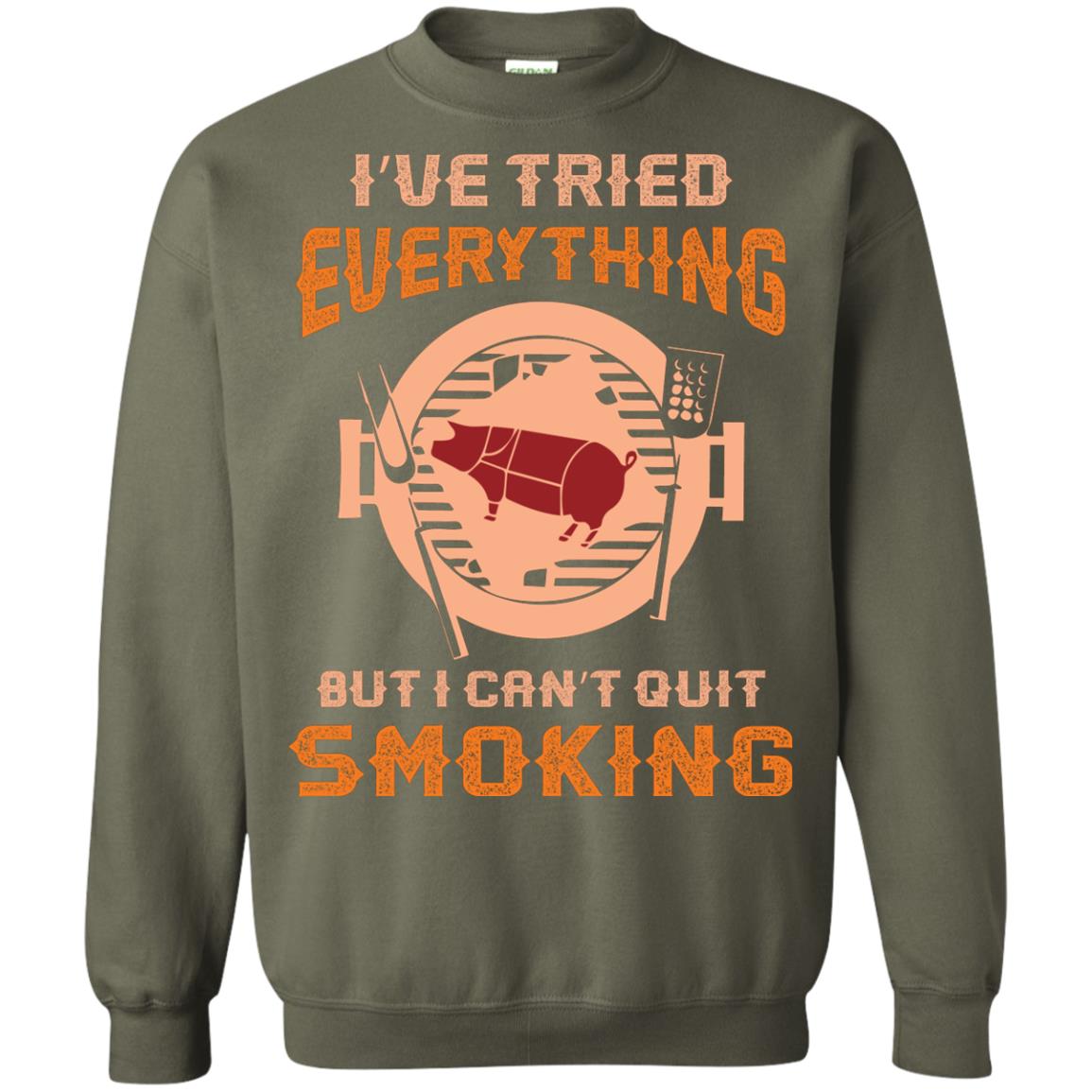 I Can’t Quit Smoking Barbecue Party T-shirt Military Green