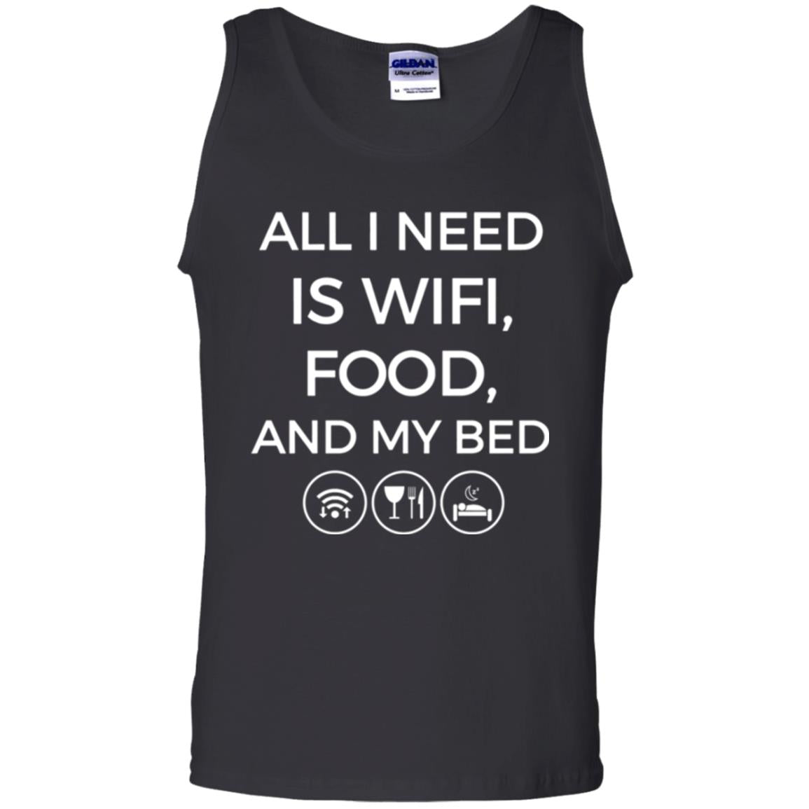 All I Need Is Wifi Food And My Bed T-shirt Black