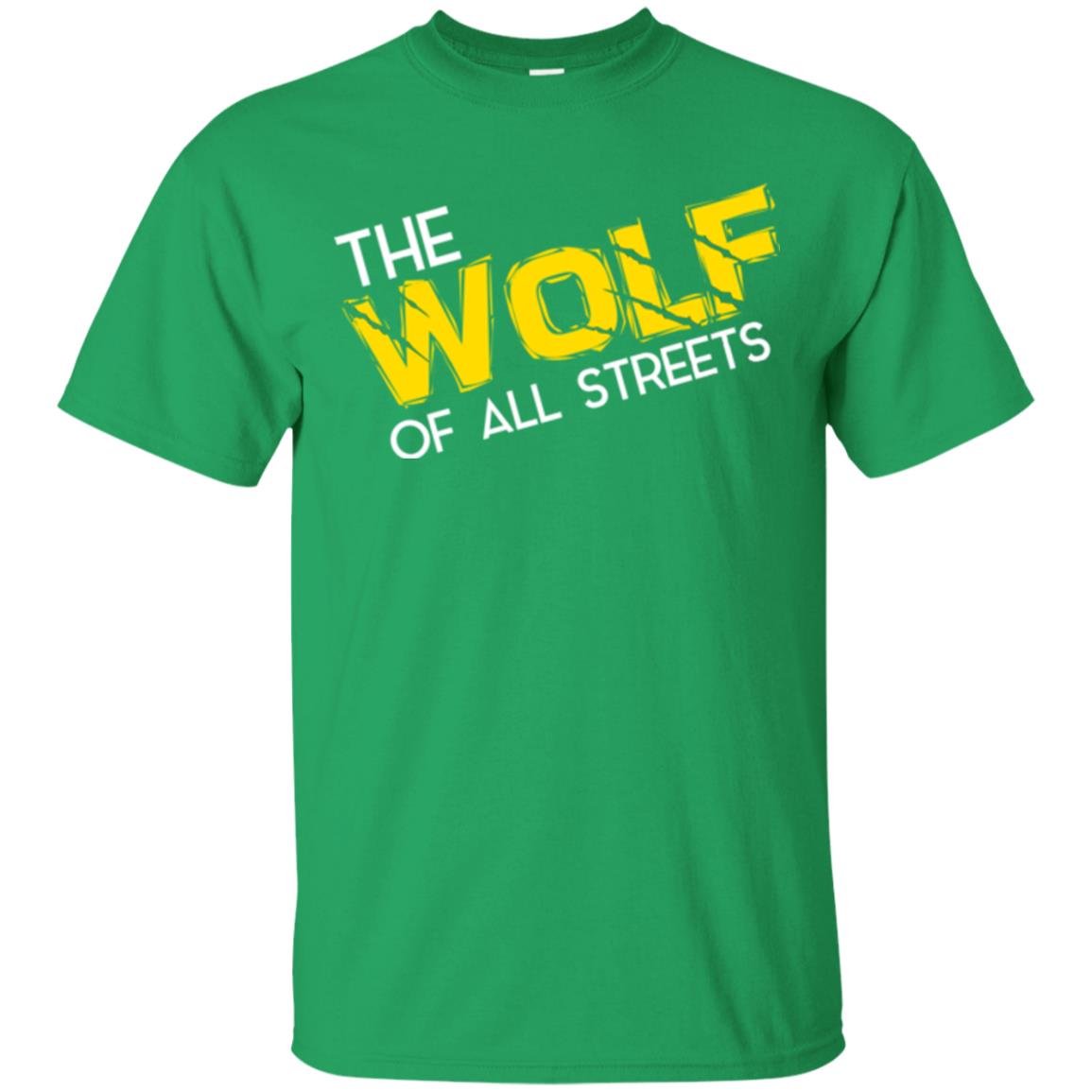 Wolf Lover T-shirt The Wolf Of All Streets Irish Green