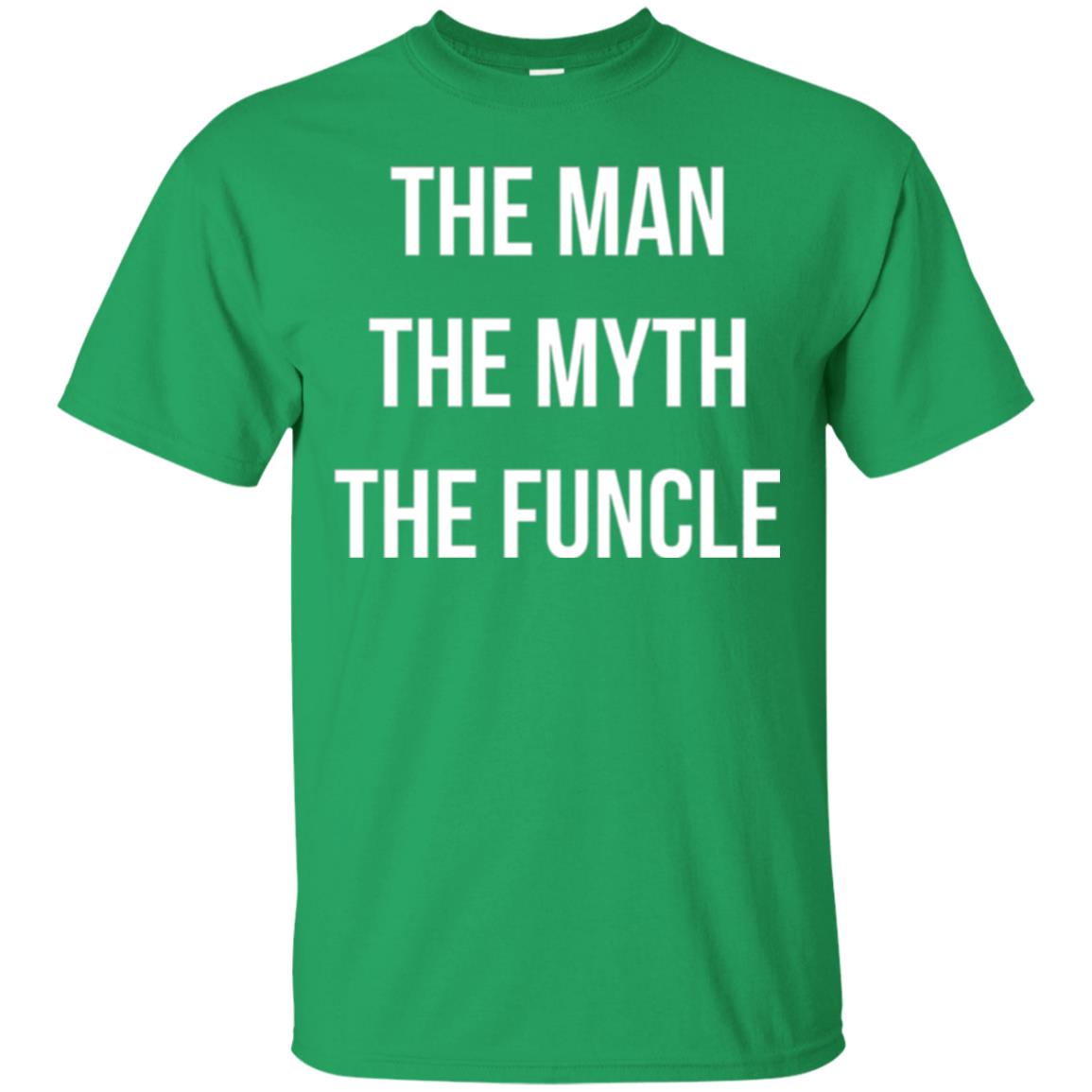 Uncle T-shirt The Man The Myth The Funcle Irish Green