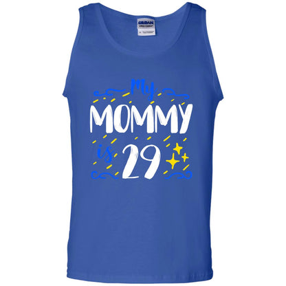 My Mommy Is 29 29th Birthday Mommy Shirt For Sons Or Daughters Royal