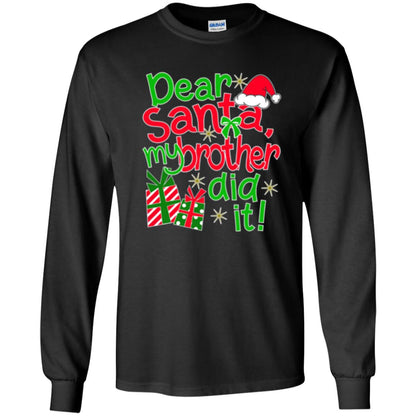 Christmas T-shirt Dear Santa My Brother Did It Black