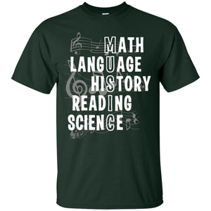 Music Teacher T-shirt Math Langusge History Reading Science