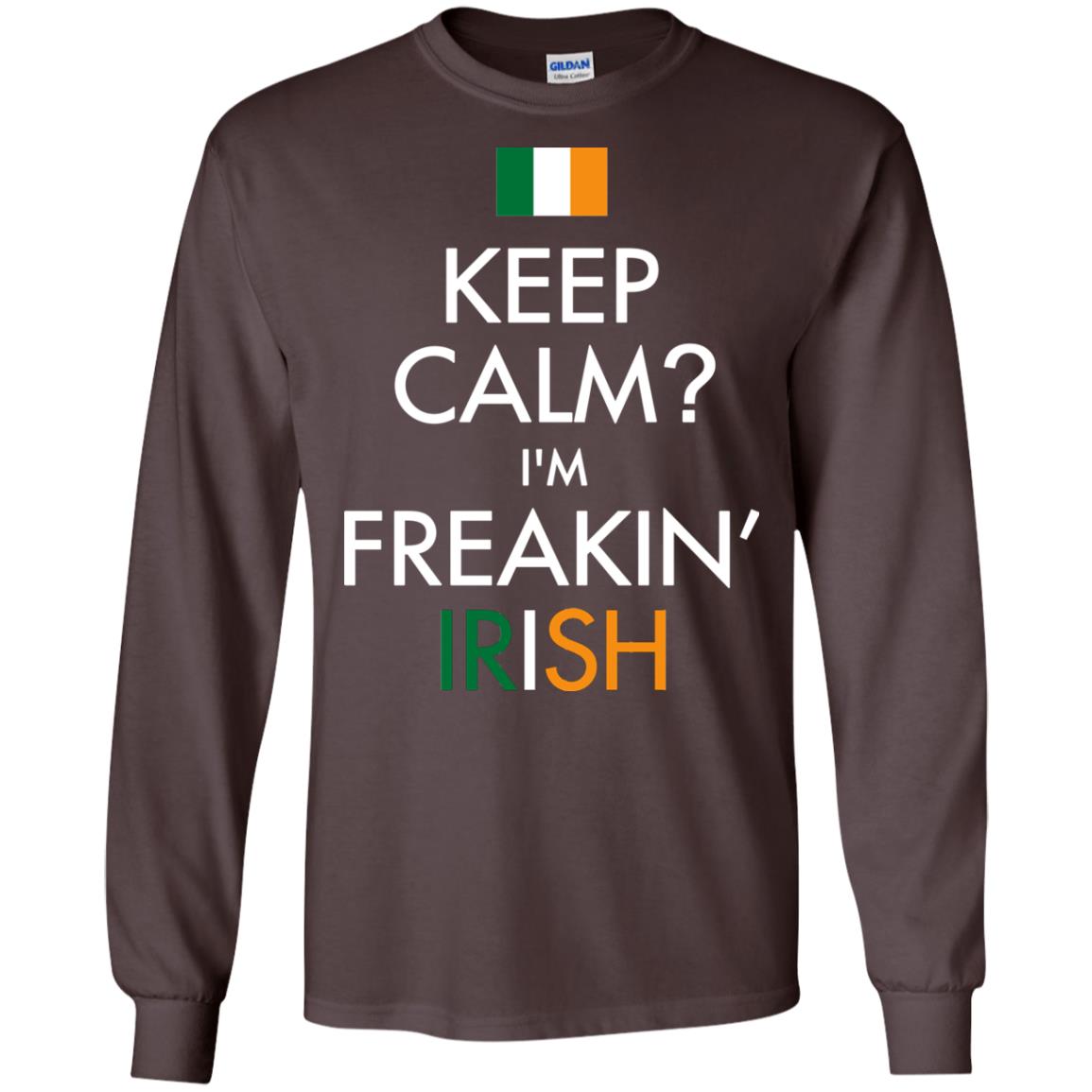 Keep Calm I_m Freakin_ Irish Saint Patrick_s Day Shirt Dark Chocolate
