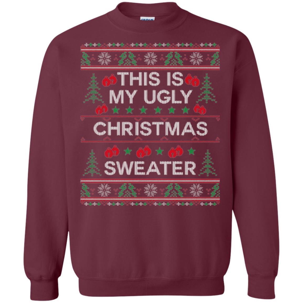 Christmas T-shirt This Is My Ugly Christmas Sweater Maroon