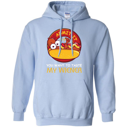 Admit It You Want To Taste My Wiener Shirt Light Blue